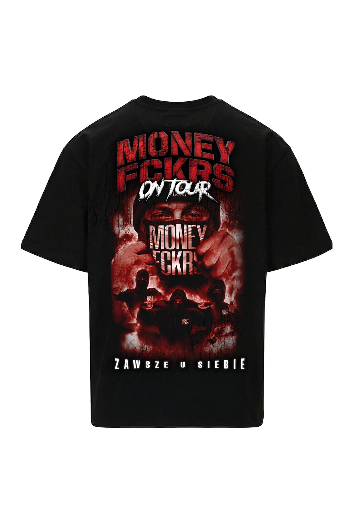 MONEY FCKRS ON TOUR T-SHIRT - ZAWSZE U SIEBIE